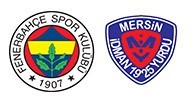 Fenerbahçe 4-1 Mersin İdmanyurdu