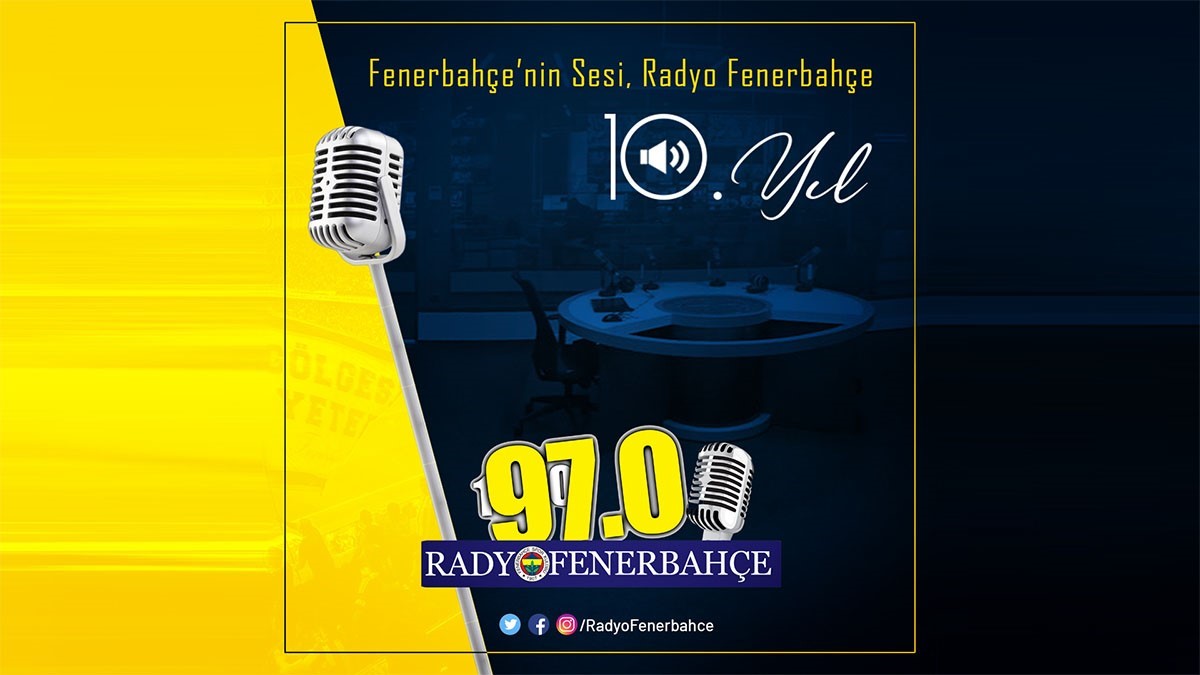 Radyo Fenerbahçe 10. yaşını kutluyor